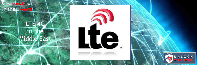 lte 4g rapidly expanding in the middle east - etisalat zain mobinil